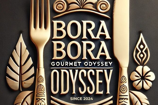 Bora Bora Gourmet Odyssey - Food Tour - Key details before you book